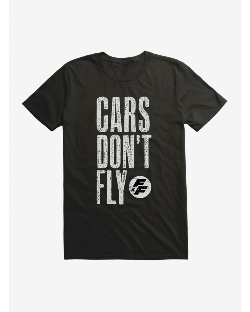 Fast & Furious Cars Don't Fly T-Shirt $8.41 T-Shirts